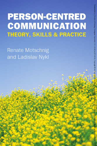 Person-Centred Communication: Theory, Skills And Practice