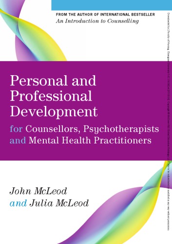 Personal And Professional Development For Counsellors, Psychotherapists And Mental Health Practitioners