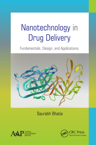 Nanotechnology in drug delivery: fundamentals, design, and applications