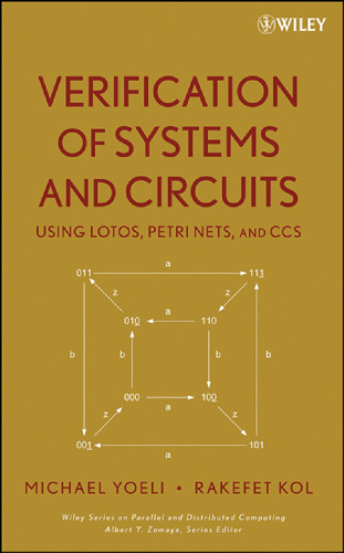 Verification of systems and circuits using LOTOS, Petri Nets, and CCS