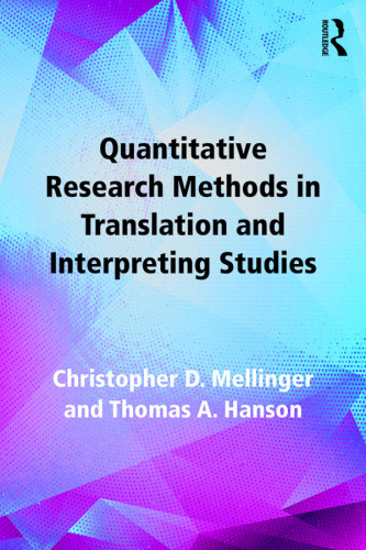 Quantitative research methods in translation and interpreting studies