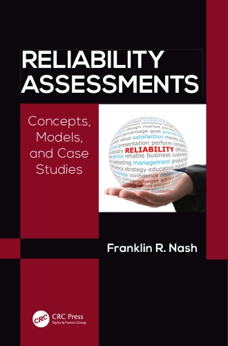 Reliability assessments: concepts, models, and case studies