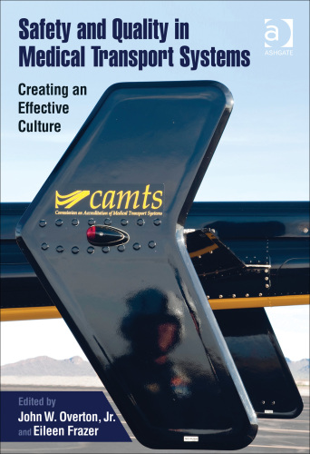 Safety and quality in medical transport systems: creating an effective culture