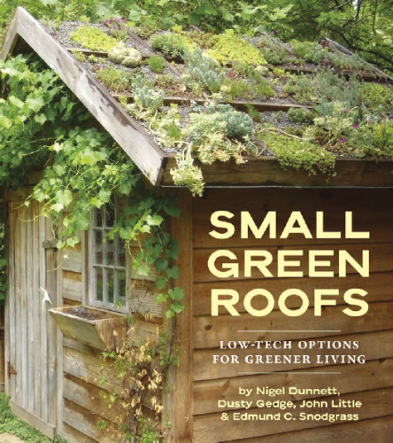 Small green roofs: low-tech options for greener living