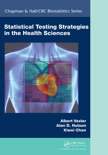 Statistical Testing Strategies in the Health Sciences