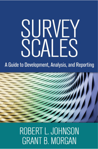 Survey scales: a guide to development, analysis, and reporting
