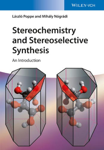 Stereochemistry and Stereoselective Synthesis: an Introduction