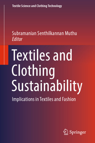 Textiles and clothing sustainability: implications in textiles and fashion