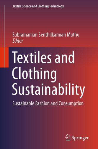 Textiles and clothing sustainability: sustainable fashion and consumption