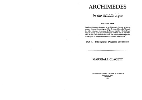 Archimedes in the Middle Ages. V. Quasi-Archimedean Geometry in the Thirteenth Century . Part v