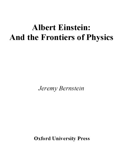 Albert Einstein and the frontiers of physics