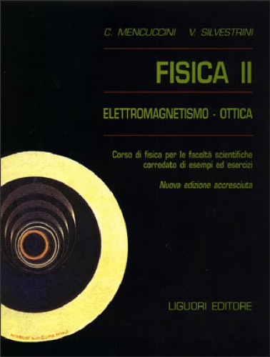Fisica Generale II - Elettromagnetismo, Ottica
