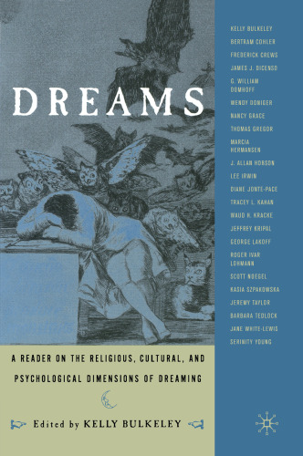 Dreams: A Reader on Religious, Cultural, and Psychological Dimensions of Dreaming