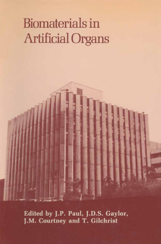 Biomaterials in Artificial Organs: Proceedings of a seminar on biomaterials held at the University of Strathclyde, Glasgow in September 1983