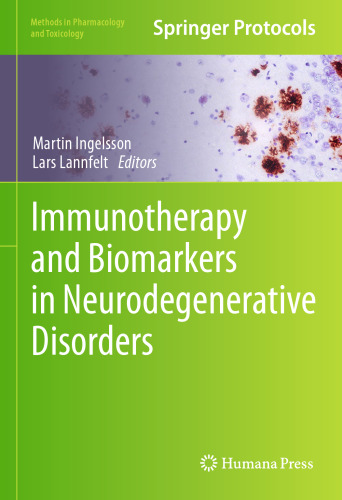 Immunotherapy and Biomarkers in Neurodegenerative Disorders