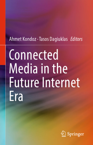 Connected Media in the Future Internet Era