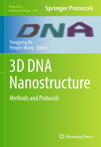 3D DNA Nanostructure: Methods and Protocols
