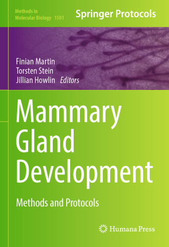 Mammary Gland Development: Methods and Protocols