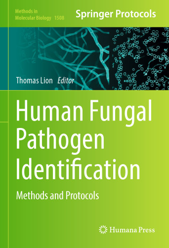 Human Fungal Pathogen Identification: Methods and Protocols
