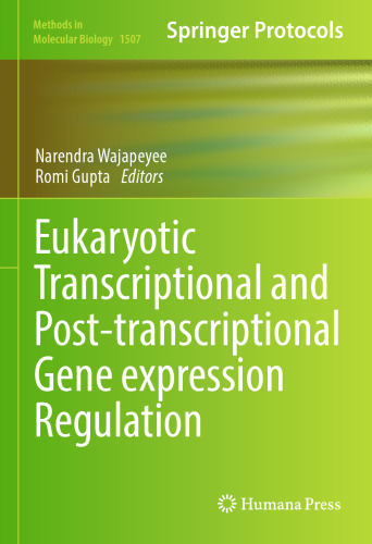 Eukaryotic Transcriptional and Post-Transcriptional Gene Expression Regulation