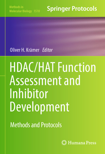 HDAC/HAT Function Assessment and Inhibitor Development: Methods and Protocols