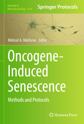 Oncogene-Induced Senescence: Methods and Protocols
