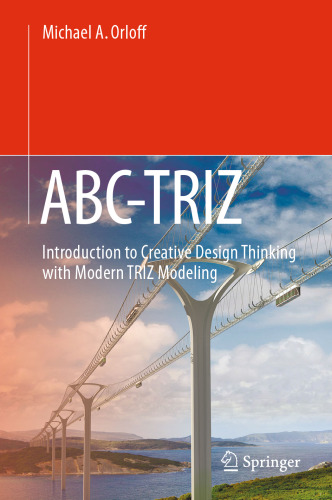 ABC-TRIZ: Introduction to Creative Design Thinking with Modern TRIZ Modeling
