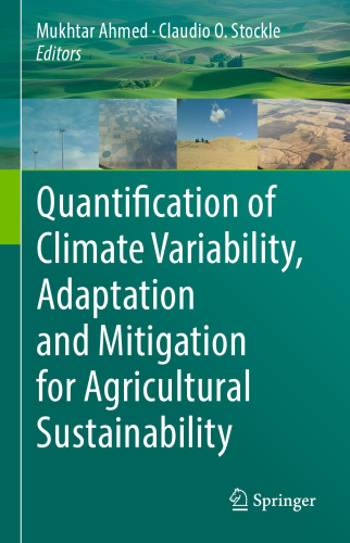 Quantification of Climate Variability, Adaptation and Mitigation for Agricultural Sustainability