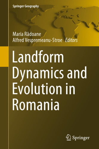 Landform Dynamics and Evolution in Romania