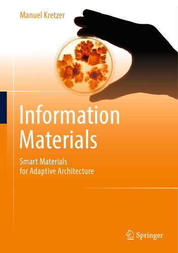 Information Materials: Smart Materials for Adaptive Architecture