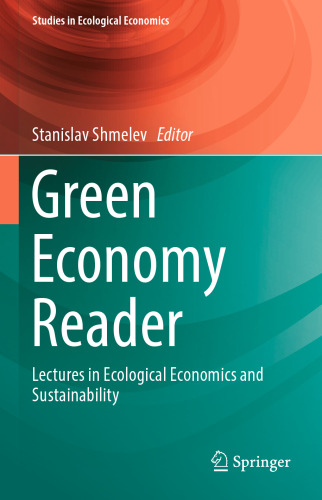 Green Economy Reader: Lectures in Ecological Economics and Sustainability