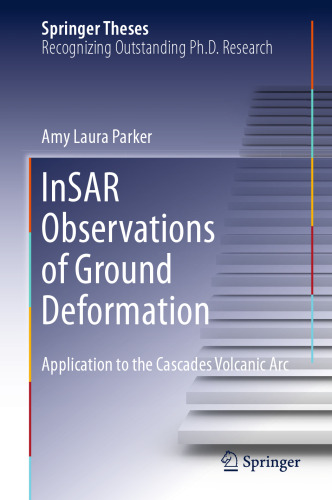 InSAR Observations of Ground Deformation: Application to the Cascades Volcanic Arc