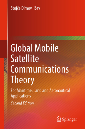 Global Mobile Satellite Communications Theory: For Maritime, Land and Aeronautical Applications