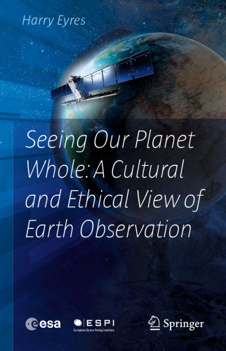 Seeing Our Planet Whole: A Cultural and Ethical View of Earth Observation