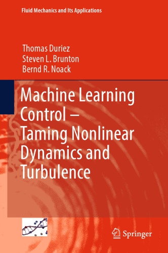 Machine Learning Control – Taming Nonlinear Dynamics and Turbulence