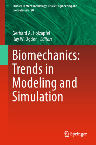 Biomechanics: Trends in Modeling and Simulation