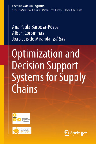 Optimization and Decision Support Systems for Supply Chains