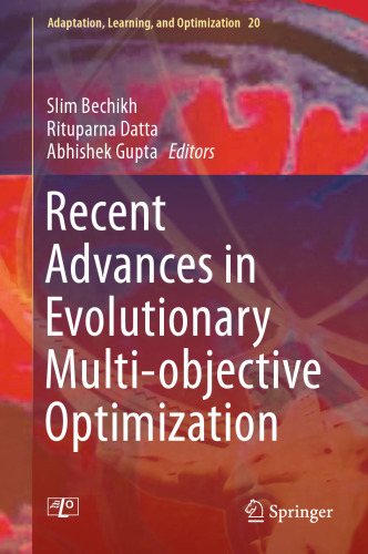 Recent Advances in Evolutionary Multi-objective Optimization