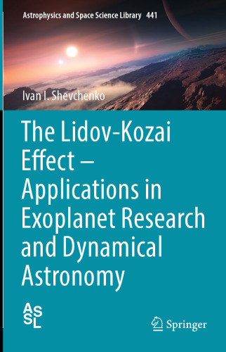The Lidov-Kozai Effect - Applications in Exoplanet Research and Dynamical Astronomy