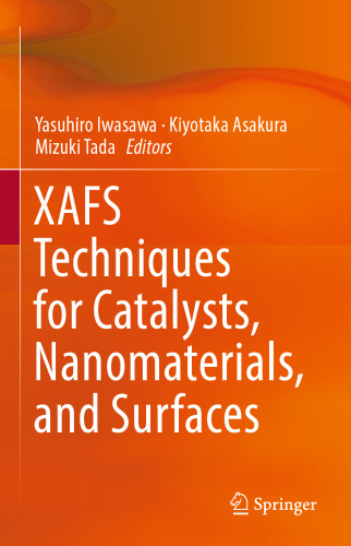 XAFS Techniques for Catalysts, Nanomaterials, and Surfaces