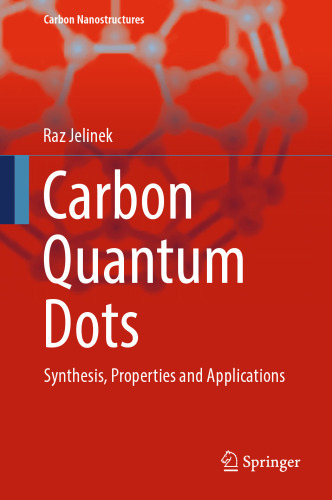 Carbon Quantum Dots: Synthesis, Properties and Applications