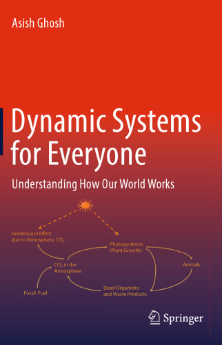 Dynamic Systems for Everyone: Understanding How Our World Works