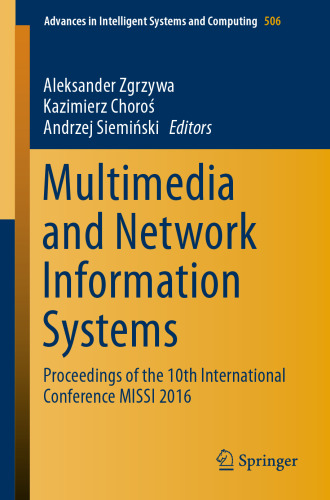 Multimedia and Network Information Systems: Proceedings of the 10th International Conference MISSI 2016