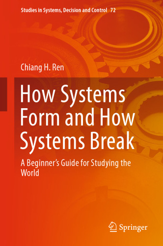 How Systems Form and How Systems Break: A Beginner’s Guide for Studying the World