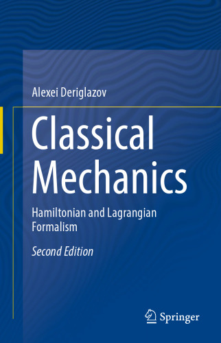 Classical Mechanics: Hamiltonian and Lagrangian Formalism