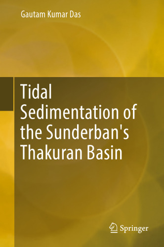 Tidal Sedimentation of the Sunderban's Thakuran Basin