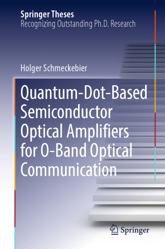 Quantum-Dot-Based Semiconductor Optical Amplifiers for O-Band Optical Communication
