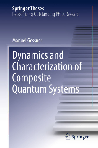 Dynamics and Characterization of Composite Quantum Systems