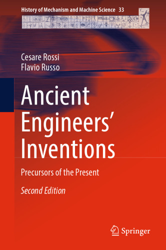 Ancient Engineers' Inventions: Precursors of the Present