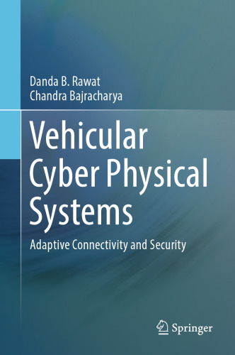 Vehicular Cyber Physical Systems: Adaptive Connectivity and Security